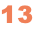 13